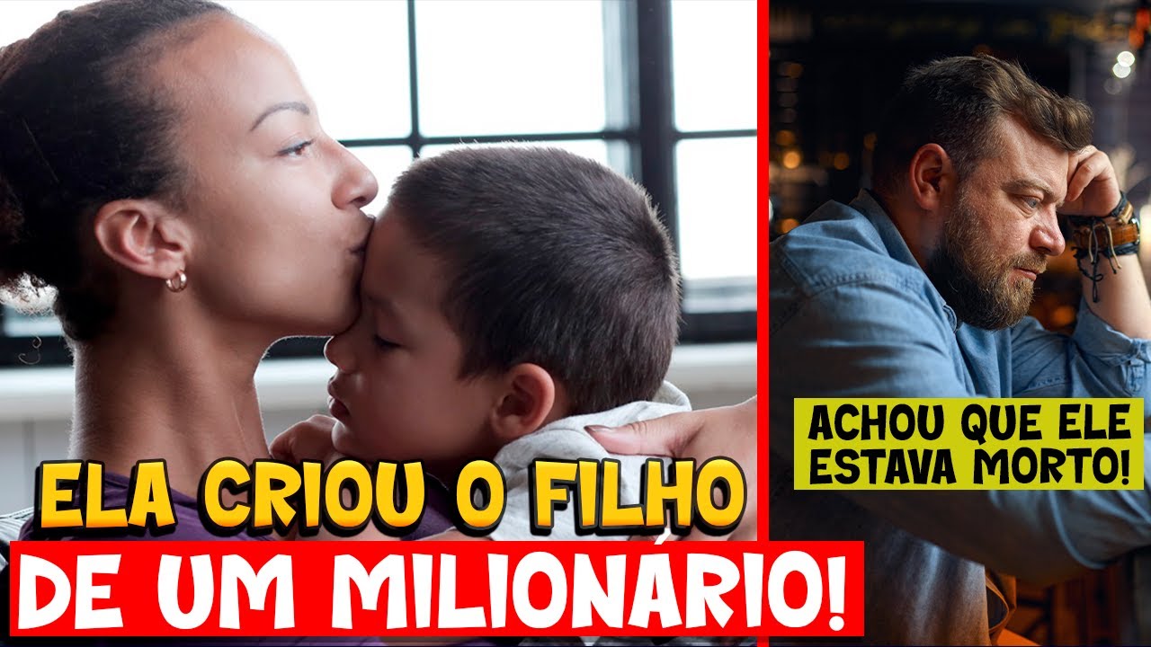 Ela encontrou um menino perdido e criou sem saber que seu pai era um Milionário.