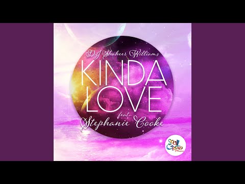 Kinda Love (DJ Shaheer Williams Soul Groove Mix)