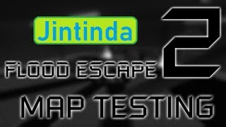 Flood Escape 2 Tunnels Solo Absorptional - flood escape 2 map test jintinda voluto