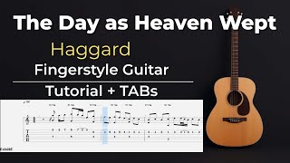The Day as Heaven Wept (Intro) – Fingerstyle Guitar Tutorial + TABs (Haggard) | Kadifem Tabs