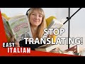 How to Stop Translating in Your Head | Easy Italian 62