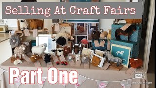 The Complete Guide To Selling At Craft Fairs | Part One | Preparation & Checklist | Markets | Shows