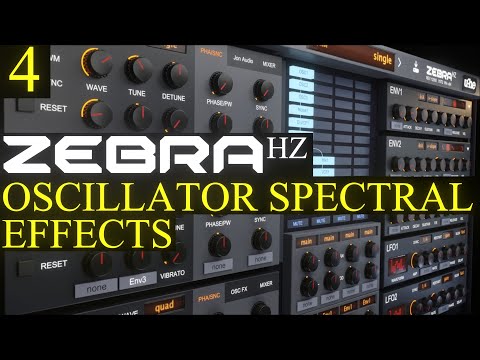 Oscillator Spectral Effects Zebra HZ Tutorial Lesson 4