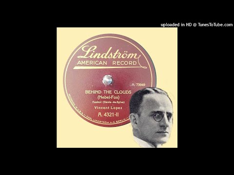 Behind the Clouds (there's crowds and crowds of sunbeams) - Sam Lanin + Melody Sheiks - 21.1.1926