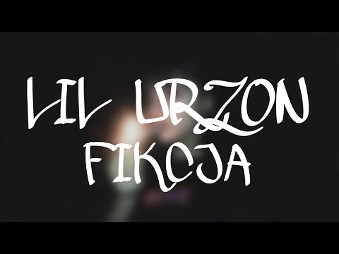 Lil Urzon - Fikcja