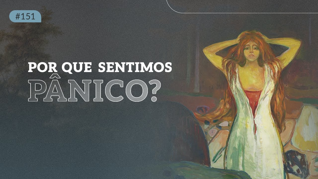 Por que sentimos pânico? I PSICANÁLISE AO VIVO