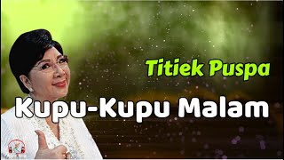 Download lagu Kupu Kupu Malam  -  Titiek Puspa  (Lirik Lagu) mp3 Download lagu Kupu Kupu Malam  -  Titiek Puspa  (Lirik Lagu) mp3