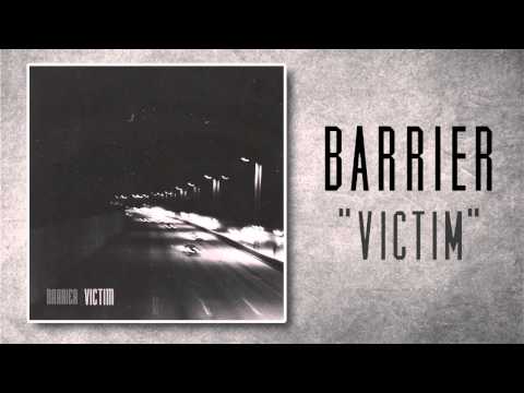 Barrier - Victim