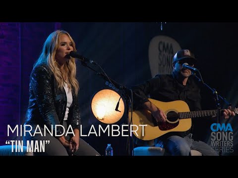 Miranda Lambert - Tin Man | CMA Songwriters