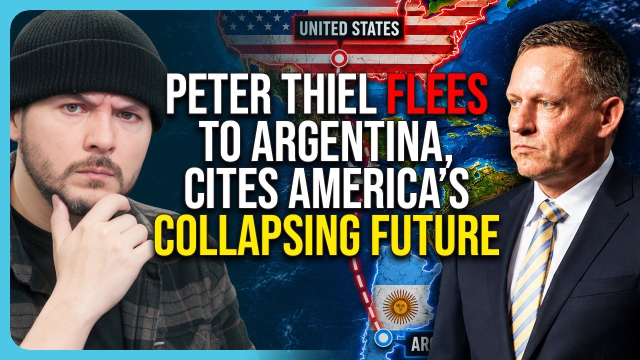 Peter Thiel FLEES to Argentina, Cites America’s Collapsing Future