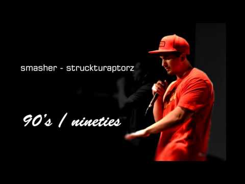 Smasher - Struckturaptorz : 90's / nineties (doup studios prod.) 2015