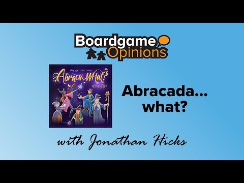 Boardgame Opinions: Abracada... what?