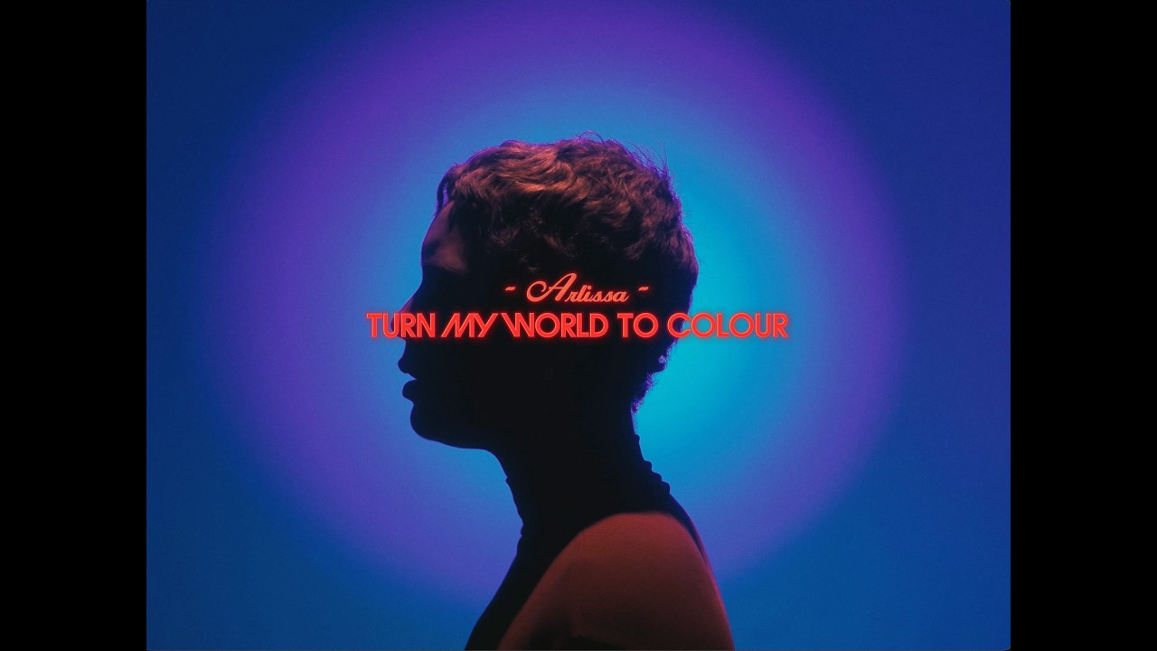 Arlissa - Turn My World To Colour 
