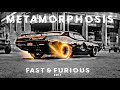 FAST X METAMORPHOSIS EDIT Fast And Furious Edit Fast X Edit Fast And Furious Status 4K