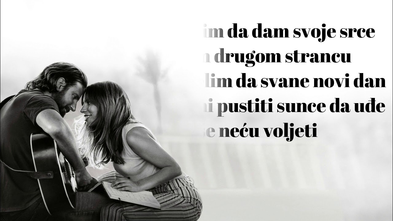 Lady Gaga - Nikad neću voljeti_I'll never love again_Prevod Pjesme