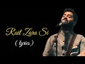 Rait Zara Si Lyrics Status Video Atrangi Re Rait Zara Si WhatsApp Status Arijit Singh Dhanush Sara