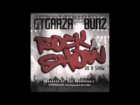 GT Garza - Rock A Show ft. Bunz