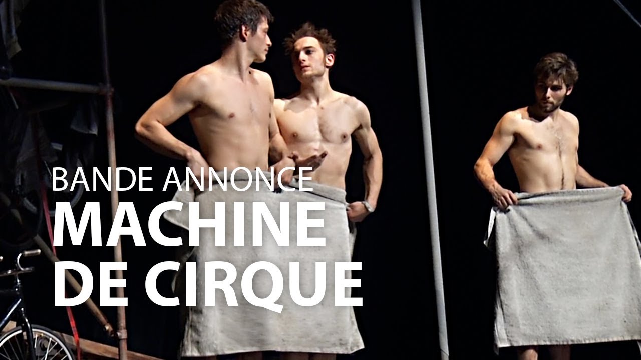 MACHINE DE CIRQUE - La Scala Paris