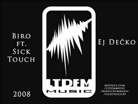Biro ft Sick Touch Ej Dechko