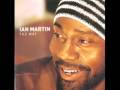 Ian Martin - It's your nite