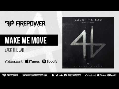 Zack The Lad - Make Me Move [Firepower Records - Electronica]