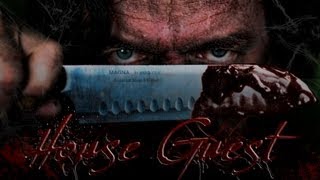 House Guest (2013) Video