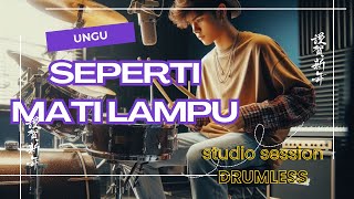 Download lagu UNGU SEPERTI MATI LAMPU Studio Session DRUMLESS mp3