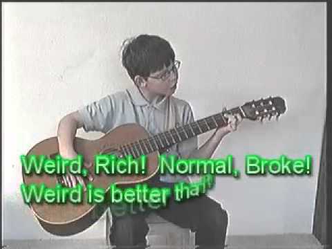 Weird, Rich!  Normal, Broke!