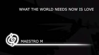 What the world needs now is love