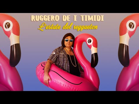 Ruggero de i Timidi - L'estate del reggaeton (Video)