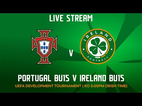 🔴 LIVE | Portugal BU15 v Ireland BU15 | UEFA Development Tournament