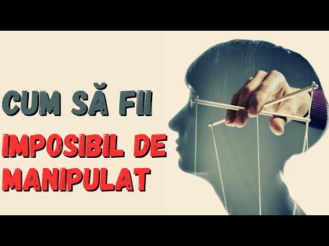 Cum să deveniți imposibil de manipulat. Dezvoltare personală.