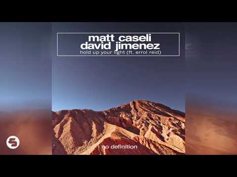 Matt Caseli & David Jimenez feat. Errol Reid - Hold up Your Light