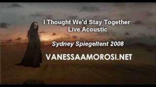 I Thought We&#39;d Stay Together (Live Acoustic)