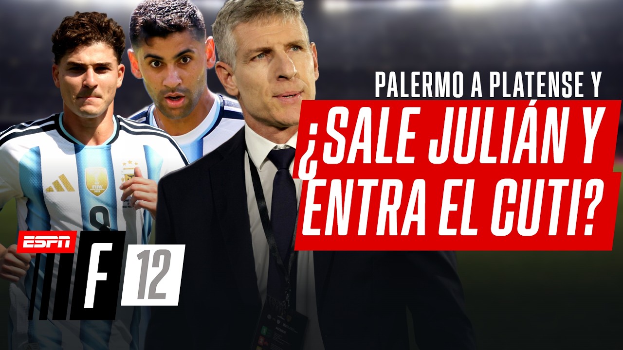 ¿JULIÁN SE VA Y LLEGA EL CUTI? EL MERCADO DE ATLÉTICO MADRID Y LA LLEGADA DE PALERMO A PLATENSE