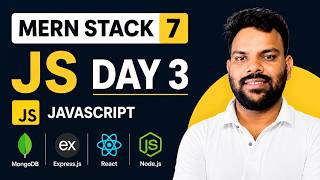 Day 7 MERN | JavaScript Day 3 🚀 | MERN Stack + AI Full Course 🔴 LIVE | JS Basics for Beginners