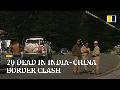 Death toll rises to 20 in border clash between India and China