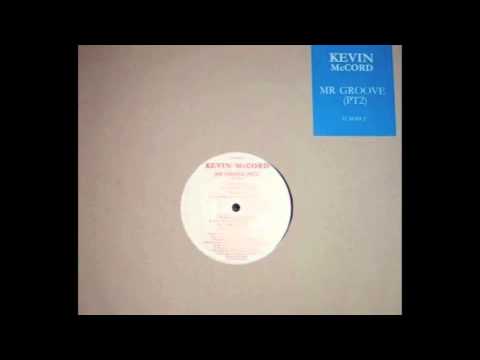 KEVIN McCORD Mr Groove Pt 2 (Original Thang) 1995