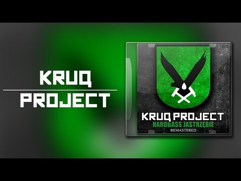 KruQ Project - Prawilne Chłopaki (Remastered)