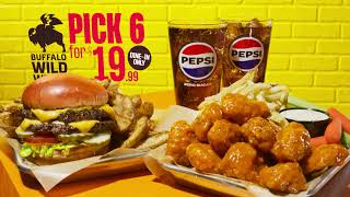 Buffalo Wild Wings B-Dubs’ Pick 6 for $19.99. Hot date encouraged