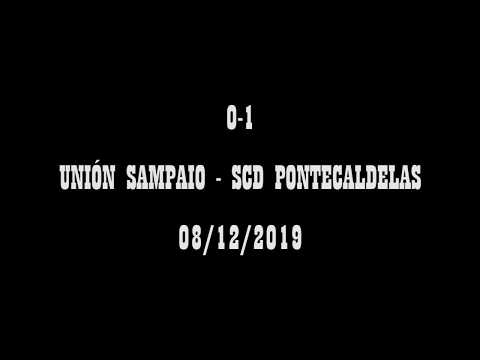 UNIÓN SAMPAIO - S.C.D. PONTECALDELAS | 08-12-2019 | CALDELAS TV