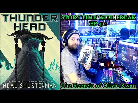 THUNDERHEAD CHAPTER 41 - THE REGRETS OF OLIVIA KWAN | Story Time With Freak EP 41