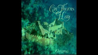 On Thorns I Lay - Orama [Full Album 1997]