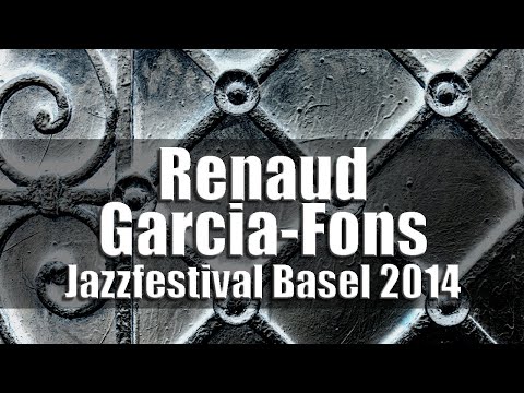 Renaud Garcia-Fons - Jazzfestival Basel 2014 [radio broadcast]