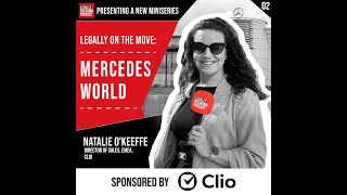 Legally on the Move: Mercedes World - Natalie O'Keeffe - E02