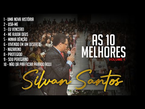 As melhores de Silvan Santos - Seleção de 10 músicas {VOLUME 1}