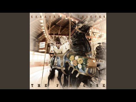 I Can't Behave - Caravan Of Thieves