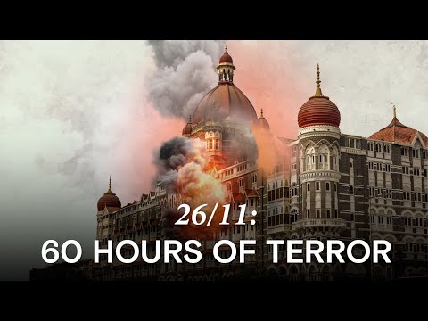26/11: Story Of 60 Hours of Terror in Mumbai & How India Fought Back