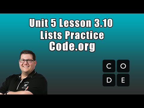 Code.org Unit 5 Lesson 3.10 Lists Practice