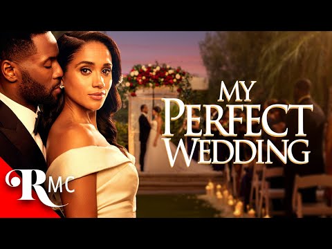 My Perfect Wedding | Will She Choose the Right Man? | FULL Free Romance Drama Movie!